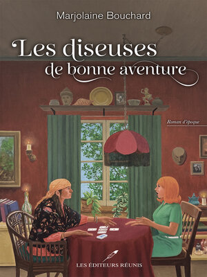 cover image of Les diseuses de bonne aventure